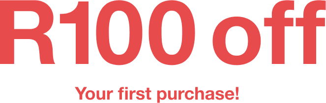 R100 OFF YOUR FIRST PURCHASE!